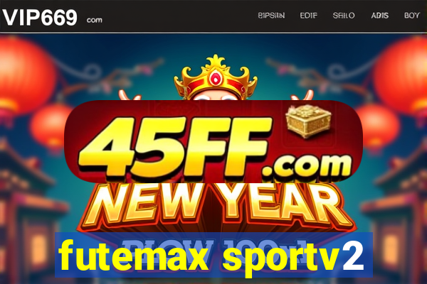 futemax sportv2